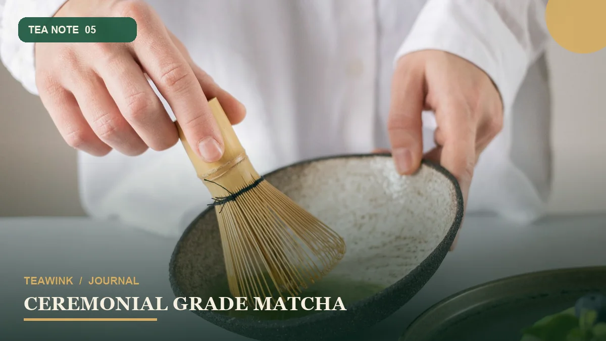 Ceremonial Grade Matcha: Apa Artinya bagi Pembeli?